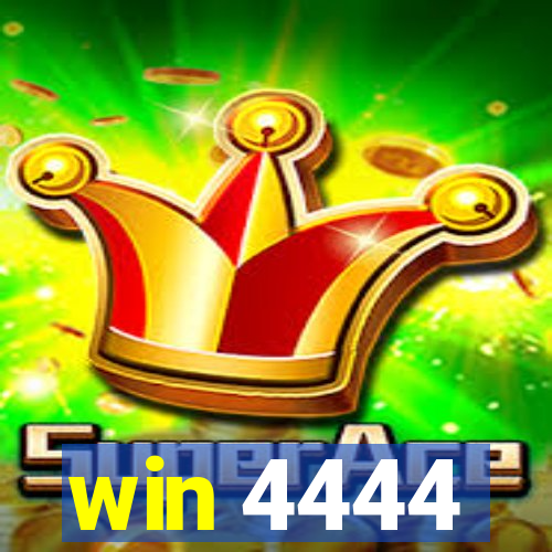 win 4444